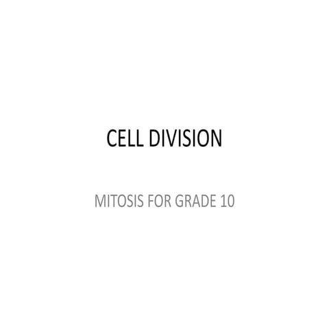 Life Science Grade 10-Cell Division
