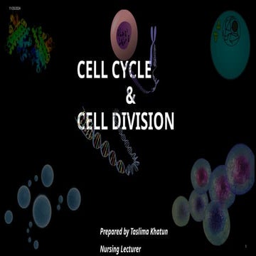 Cell division & Cell Cycle (Prepared by Taslima Khatun)