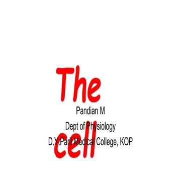 Cell for teaching by pandian M tutor, Dept of Physiology, DYPMCKOP, this ppt ...