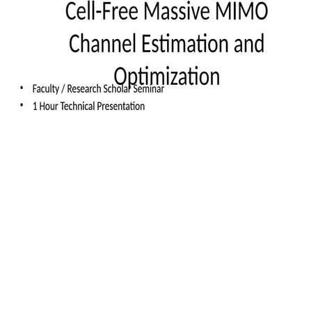 Advanced Channel Estimation and Optimization in Cell-Free Massive MIMO ...
