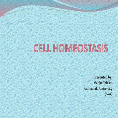 Cell homeostatis