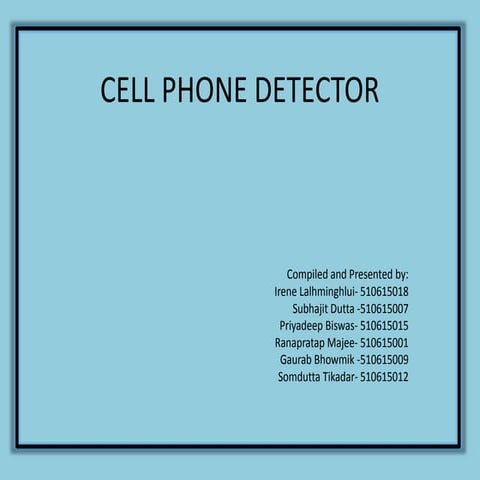 Cell Phone Detector ppt- IIEST, Shibpur