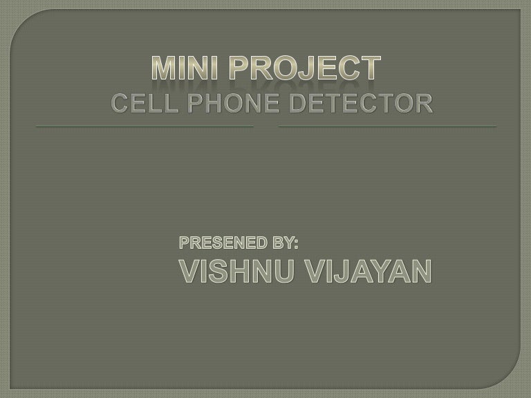 Circuit Diagram Of Mobile Detector
