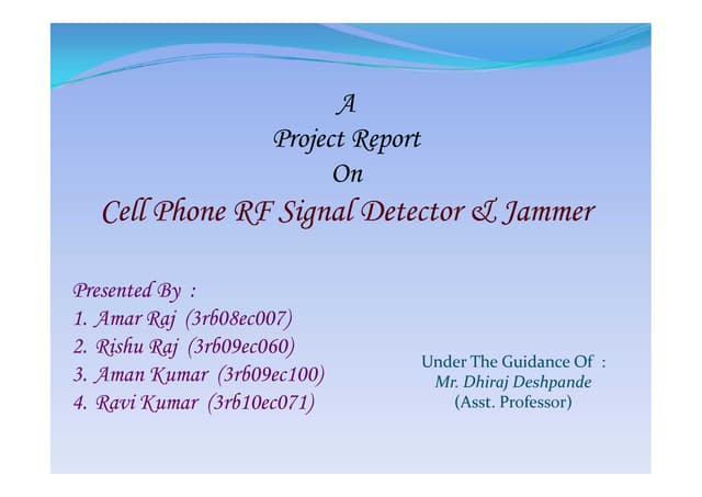 Cellphone signal detector and jammer ppt