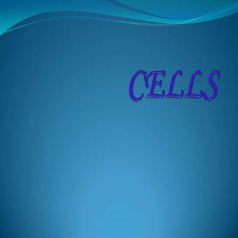 Cells