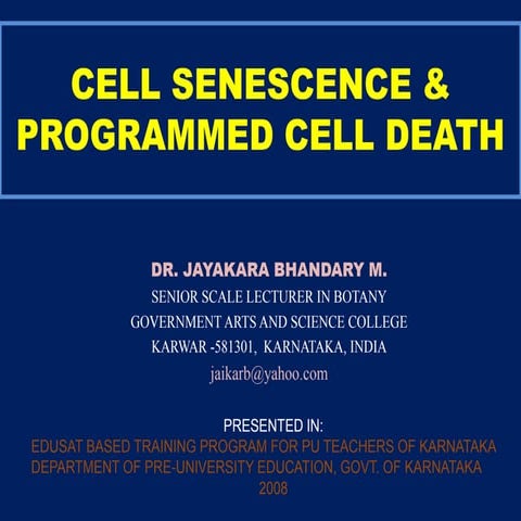 Cell senescence and Apoptosis (PCD)