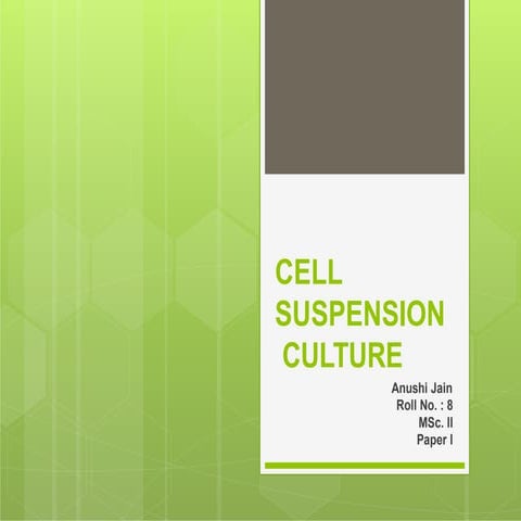 cellsuspensionculture-1607310747 113.pptx