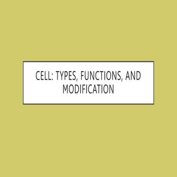 CELL TYPES, FUNCTIONS, AND MODIFICATION.pptx