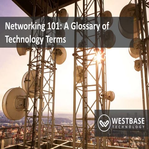Networking Technology 101: A Glossary of Terms