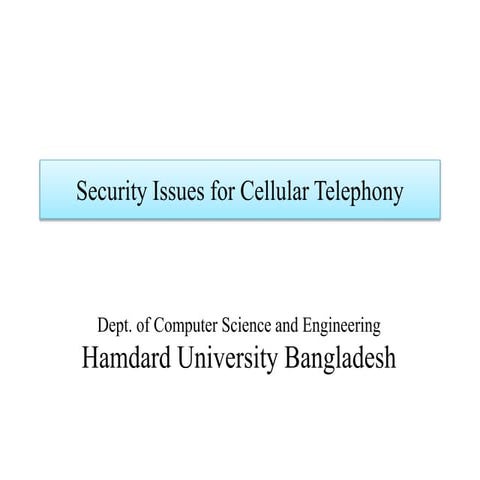 Security Issues for Cellular Telephony