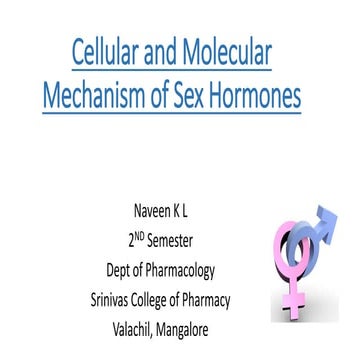 PPT on Cellular and molecular mechanism of sex hormones