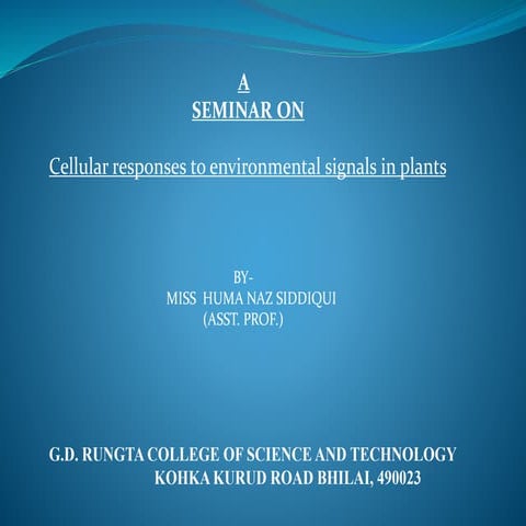 Cellular responses to environmental signals in plants | PPTX