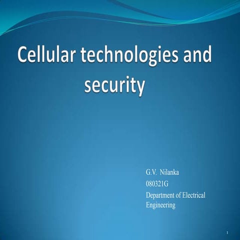 Cellular technologies and security