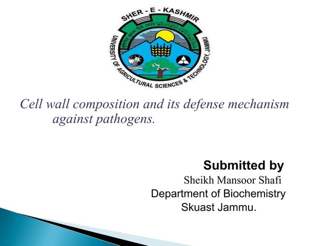 Plant Cell wall and its role in defense mechanism