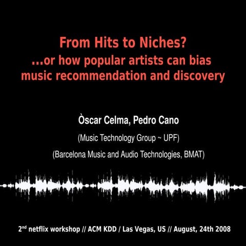 From hits to niches? ...or how popular artists can bias music recommendation and discovery