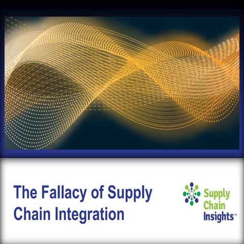 The Fallacy of Supply Chain Integration