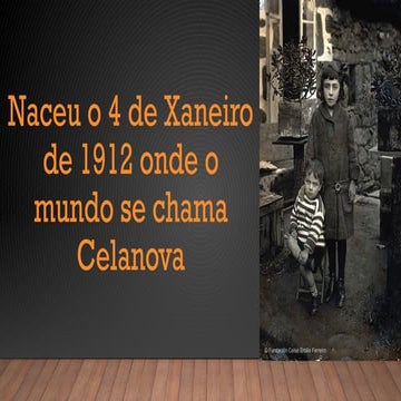 CELSO EMILIO FERREIRO... vida e obra.pptx