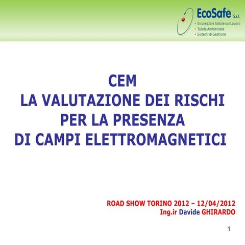 La Valutazione dei Rischi per la Presenza dei Campi Elettromagnetici - Road S...