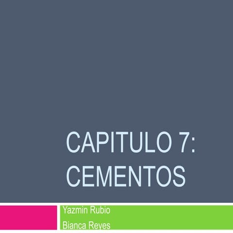 Cementos