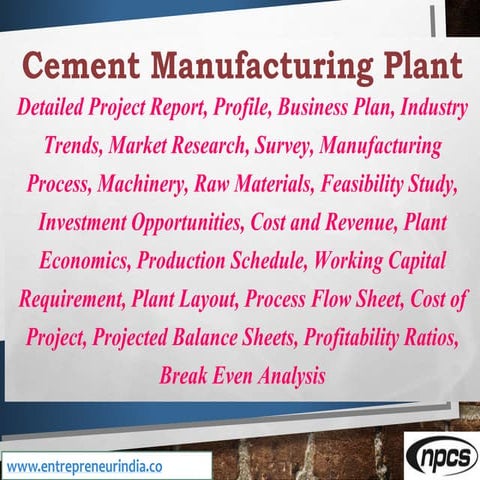Cement Manufacturing Plant, Detailed Project Report, Profile, Business Plan, ...