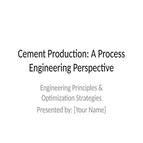 Cement_Production_Engineering_Updated.pptx