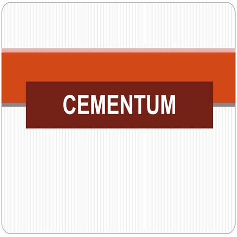 Cementum 