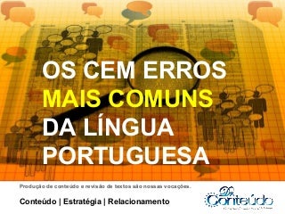 Os cem erros mais comuns da língua portuguesa