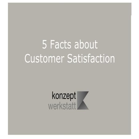 5 Facts about Customer Satisfaction