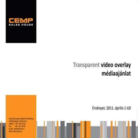 Transparent video overlay médiaajánlat