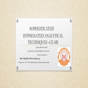 Sophesticated hyphenated analytical techniques - CE MS