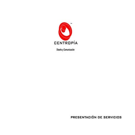 Presentación de CENTROPÍA Diseño y Comunicación