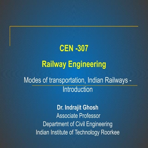 CEN 307 Lecture 1 Introduction to Railways Lecture 1.pptx