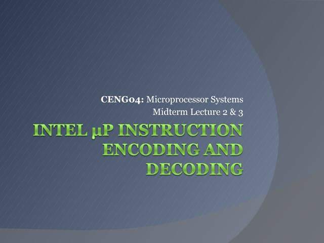 Intel µp instruction encoding and decoding