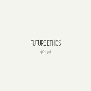 Cennydd Bowles - Future Ethics