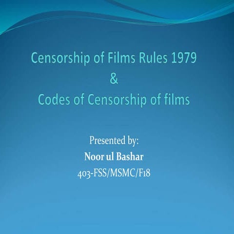 Censorship of Films Rules 1979 and Code of Censorship of Films