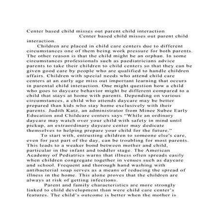 Center based child misses out parent child interaction          .docx