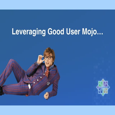 CentOS Dojo - Good User Mojo