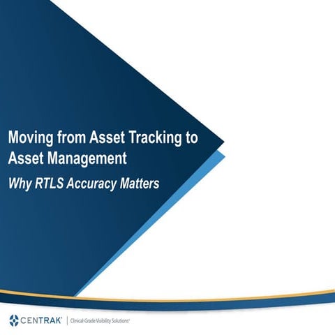 RTLS 2.0: Moving from Asset Tracking to Asset Management