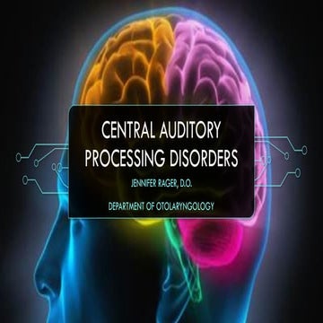 CENTRAL AUDITORY PROCESSING DISORDERS.pptx