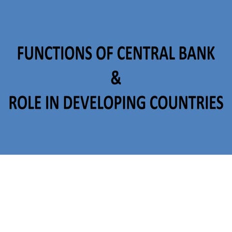 Central bank and functions