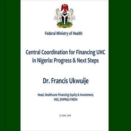 Central coordination for Financing UHC in Nigeria: Progress and Next Steps