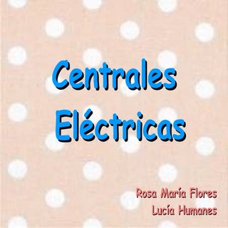 Centrales eléctricas.