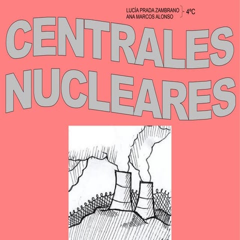 Centrales nucleares lucia prada ana marcos