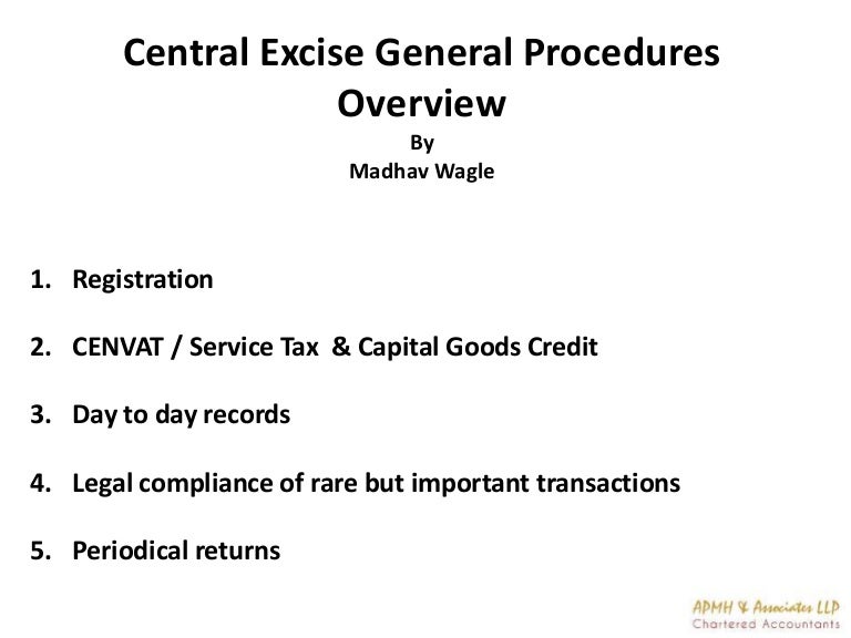 Central Excise General Procedures Overview