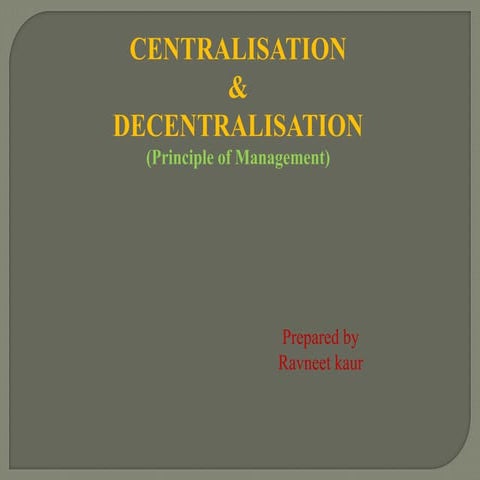 Centralisation &amp; decentralisation