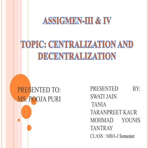 Centralization and decentralization