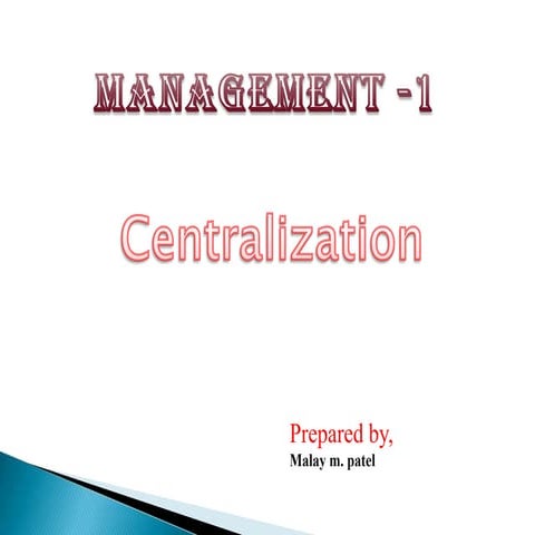 Centralization, decentralization & formalization