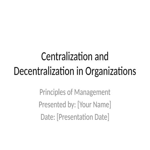 Centralization_vs_Decentralization_POM.pptxzKzlDA