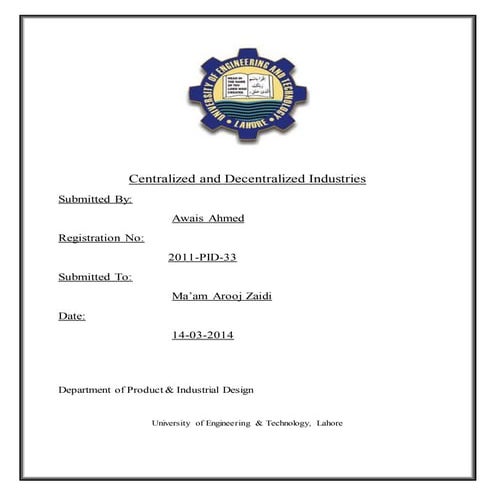 Centralized and decentralized industries