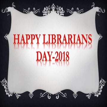 Happy Librarian's Day 2018 (Central Library, IIT Delhi)